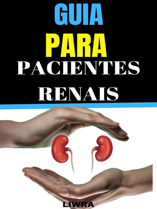 Title details for Guia para pacientes Renais by Liwra - Available